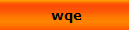 wqe